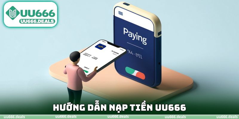 Hướng dẫn nạp tiền UU666