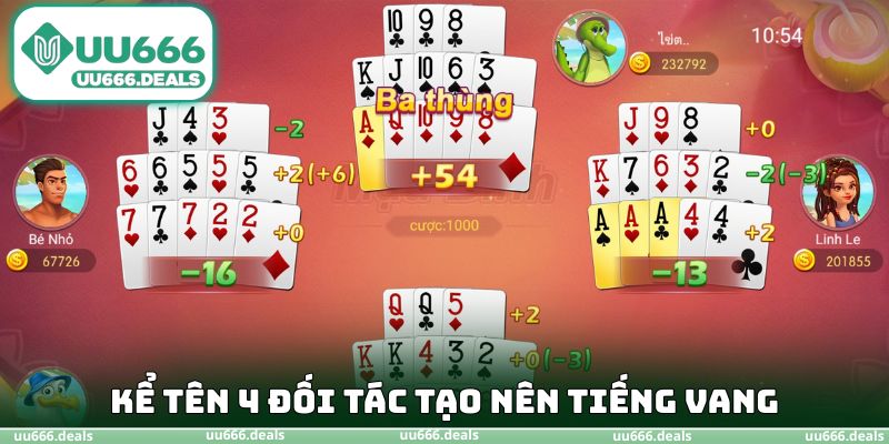 Kể tên 4 đối tác tạo nên tiếng vang