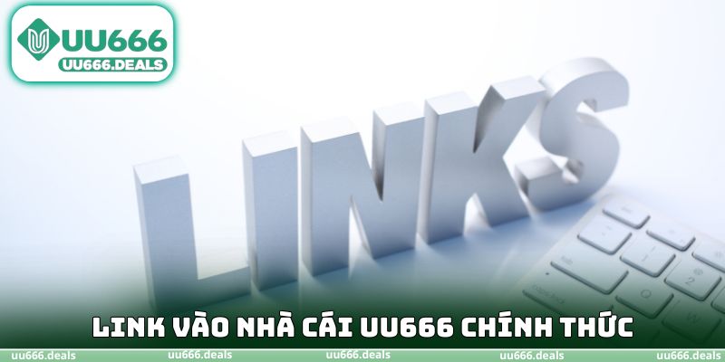 Link vào nhà cái UU666 chính thức