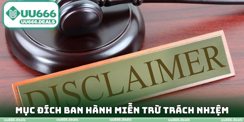 Mục đích UU666 ban hành miễn trừ trách nhiệm