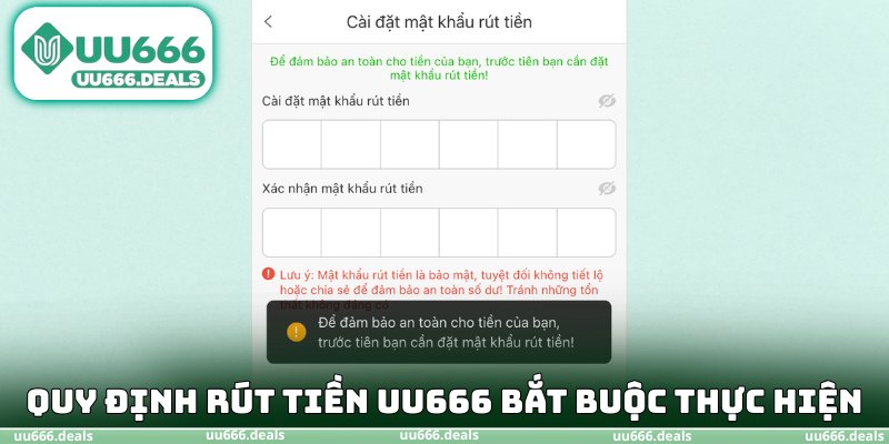 Quy định rút tiền UU666 bắt buộc thực hiện