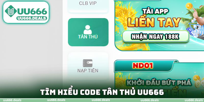 Tìm hiểu code tân thủ uu666