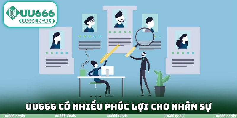 UU666 có nhiều phúc lợi cho nhân sự