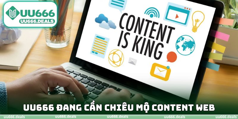 UU666 đang cần chiêu mộ content web