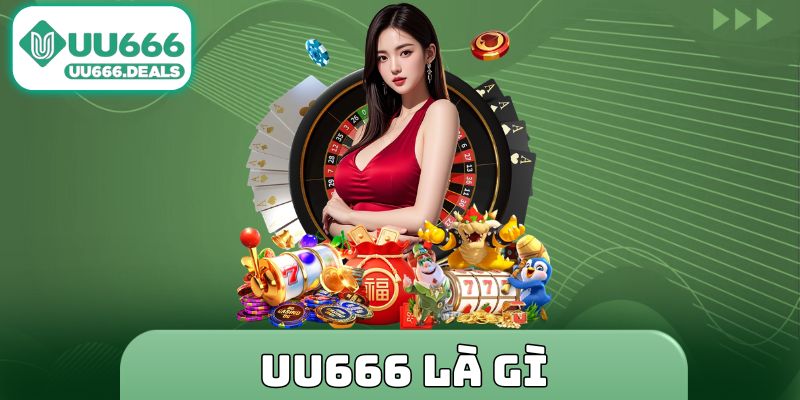 UU666 là gì